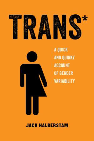 Cover of the book Trans by Gaye Theresa Johnson