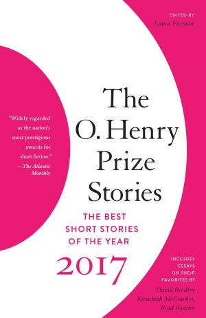 Cover of the book The O. Henry Prize Stories 2017 by Martin Walker