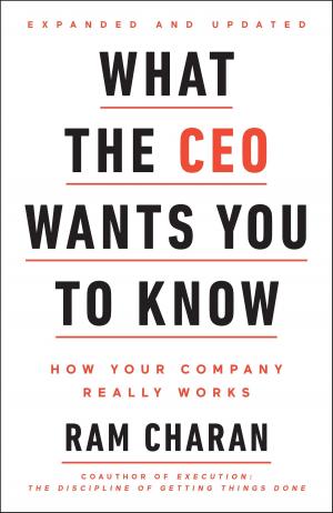 Cover of the book What the CEO Wants You To Know, Expanded and Updated by Andy Stanley