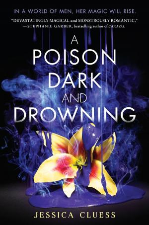 Cover of the book A Poison Dark and Drowning (Kingdom on Fire, Book Two) by Frank Berrios