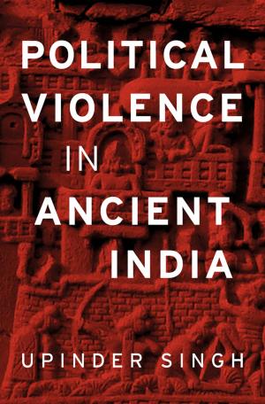 Cover of the book Political Violence in Ancient India by Robert Zaretsky