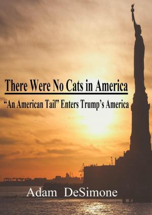 Cover of There Were No Cats in America