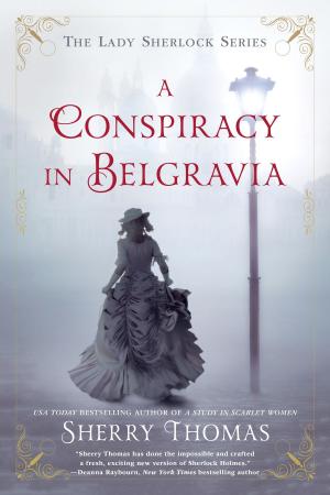 Cover of the book A Conspiracy in Belgravia by Cynthia Washburn
