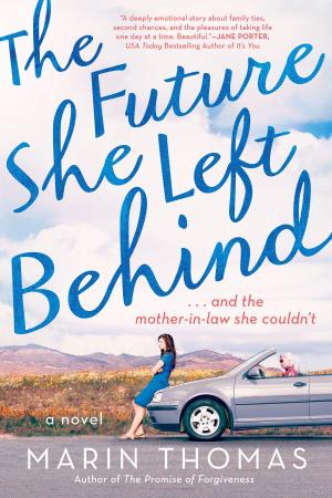 Cover of the book The Future She Left Behind by Monica Seles