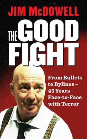 Cover of the book The Good Fight by Damian Foxall
