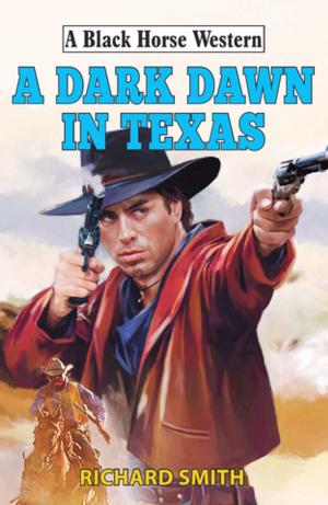 Book cover of A Dark Dawn in Texas