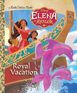 Cover of the book Royal Vacation (Disney Elena of Avalor) by Tad Hills