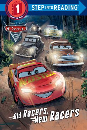 Cover of the book Old Racers, New Racers (Disney/Pixar Cars 3) by Wendelin Van Draanen