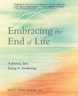 Cover of the book Embracing the End of Life by Philippa Faulks