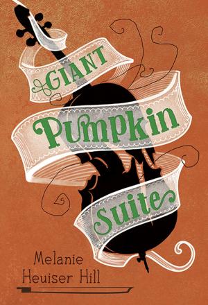Cover of the book Giant Pumpkin Suite by Adina Rishe Gewirtz