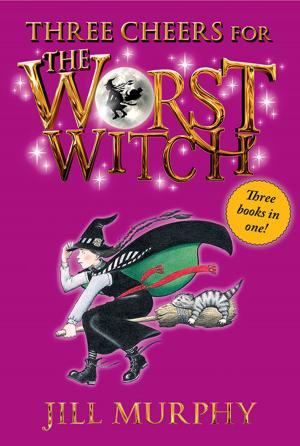 Cover of the book Three Cheers for the Worst Witch by Martin W. Sandler