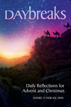 Cover of the book Daybreaks Advent (Horan) by Delio, Ilia