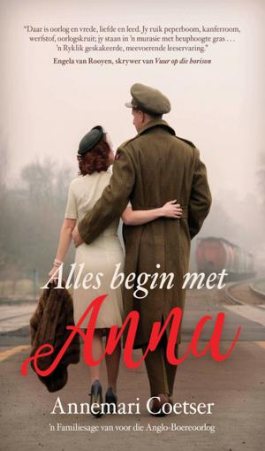 Cover of the book Alles begin met Anna by Deon Meyer