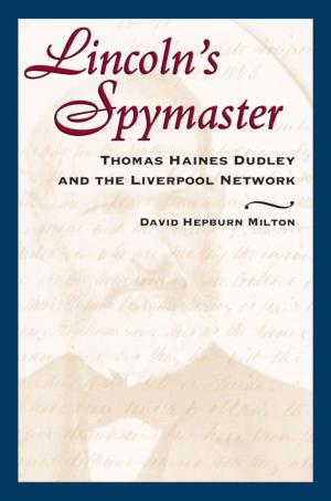 Cover of the book Lincoln's Spymaster by Tobin T. Buhk
