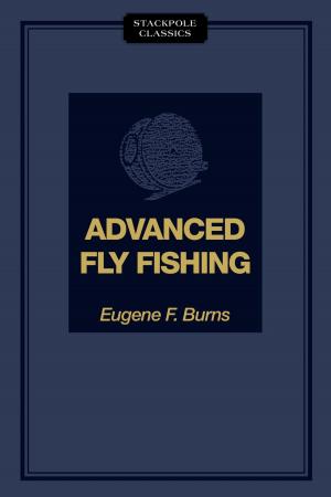 Cover of the book Advanced Fly Fishing by E. A. Brininstool, J. W. Vaughn