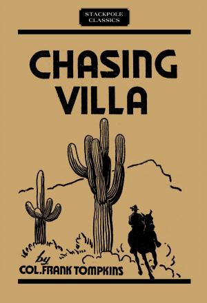 Cover of the book Chasing Villa by George Bird Grinnell