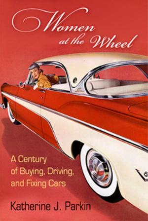 Cover of the book Women at the Wheel by Mitchell D. Silber