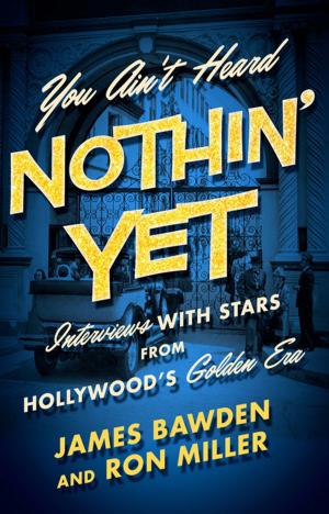 Cover of the book You Ain't Heard Nothin' Yet by Albert W. A. Schmid