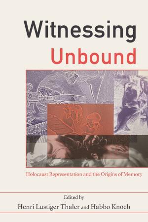 Cover of the book Witnessing Unbound by Geoffrey Jacques
