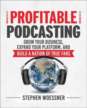Cover of the book Profitable Podcasting by OD Network, John Vogelsang PhD, Maya Townsend, Matt Minahan, David Jamieson, Judy Vogel, Annie Viets, Cathy Royal, Lynne Valek
