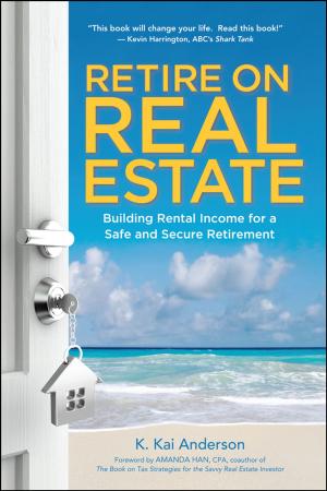 Cover of the book Retire on Real Estate by Claire Raines, Lara EWING