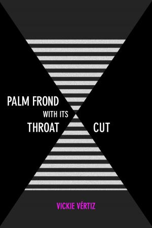 Cover of the book Palm Frond with Its Throat Cut by Michael Dowdy