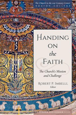 Cover of the book Handing on the Faith by Timothy M. Gallagher, OMV