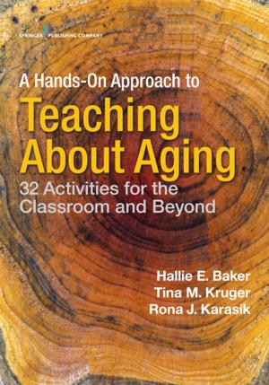 Cover of the book A Hands-On Approach to Teaching about Aging by Robbie Adler-Tapia, PhD