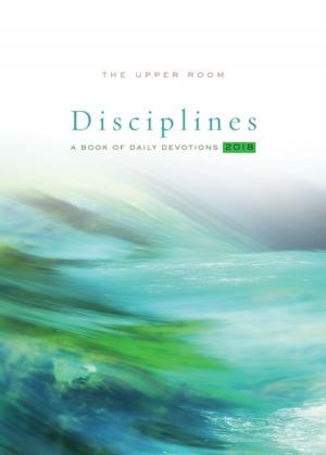 Cover of The Upper Room Disciplines 2018