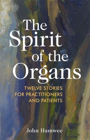 Cover of the book The Spirit of the Organs by Rosemary Patten