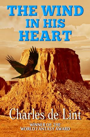 Cover of the book The Wind in His Heart by Nicola Haken