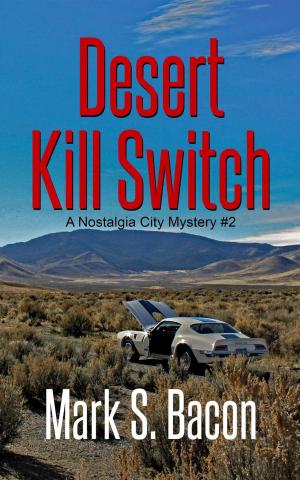 Cover of the book Desert Kill Switch by Michele Scott