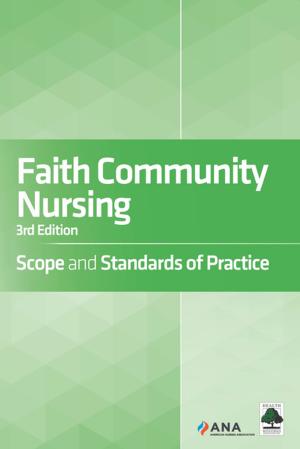 Cover of the book Faith Community Nursing by American Nurses Association, National Association of Pediatric Nurse Practitioners