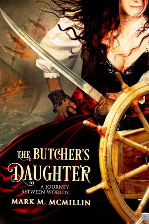 bigCover of the book The Butcher's Daughter (A Journey Between Worlds) by 