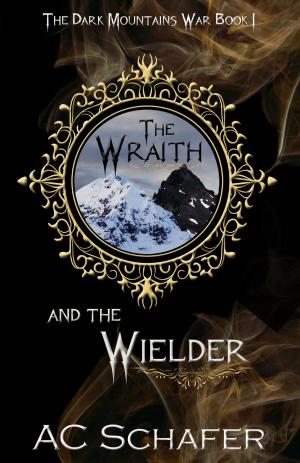 Cover of The Wraith and the Wielder