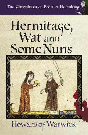 Cover of the book Hermitage, Wat and Some Nuns by Jamie Tennant