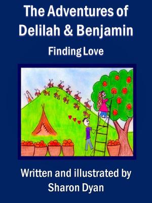 Cover of the book The Adventures of Delilah and Benjamin, Finding Love by Delroy Constantine-Simms