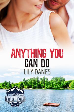Cover of the book Anything You Can Do (Camp Firefly Falls, Book 16) by Clare James