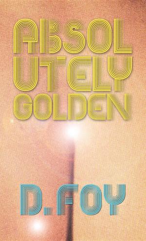 Cover of Absolutely Golden
