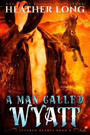 Cover of the book A Man Called Wyatt by Sapphire Stiletto