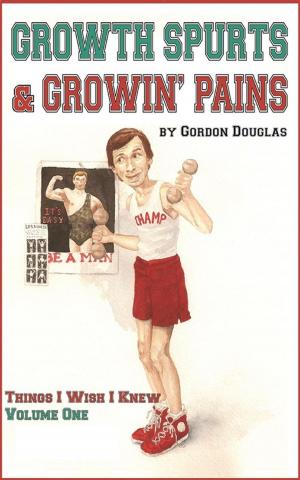 Cover of the book Growth Spurts & Growin' Pains by Martin Grichting