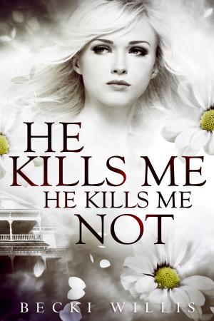 Cover of the book He Kills Me, He Kills Me Not by T.E. Black