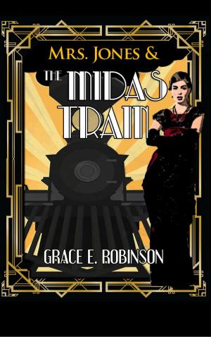 Cover of the book Mrs. Jones and the Midas Train: A Jazz-Age Dieselpunk Fantasy by Wendy Tyler Ryan