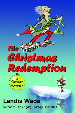 Cover of The Christmas Redemption by Landis Wade, Landis Wade