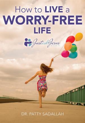 Cover of How to Live a Worry-Free Life