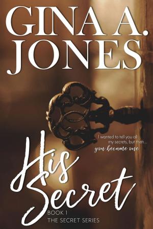 Cover of the book His Secret by Iris Bolling