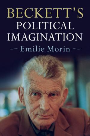 Cover of the book Beckett's Political Imagination by 