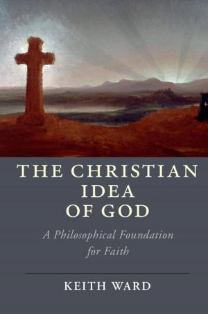Cover of the book The Christian Idea of God by Lonna Rae Atkeson, Cherie D. Maestas