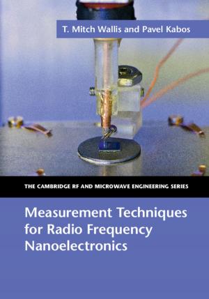 Cover of the book Measurement Techniques for Radio Frequency Nanoelectronics by Holger Schott Syme
