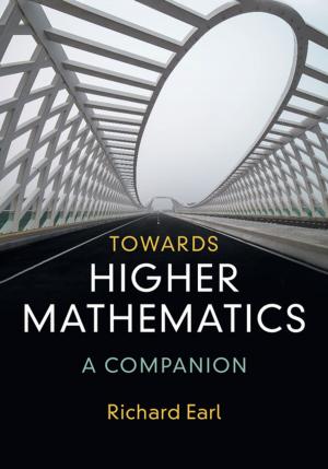 Cover of the book Towards Higher Mathematics: A Companion by Geraint H. Jenkins